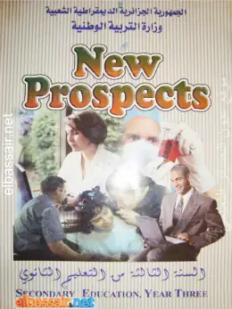 غلاف كتاب New Prospects Secondary Education, Year Three السنة الثالثة ثانوي 3AS الجزائر