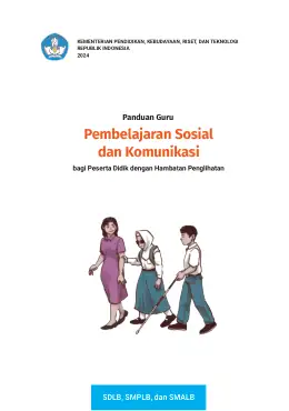 Sampul Buku Guru Pembelajaran Sosial dan Komunikasi bagi Peserta Didik dengan Hambatan Penglihatan SDLB/SMPLB/SMALB Kurikulum Merdeka