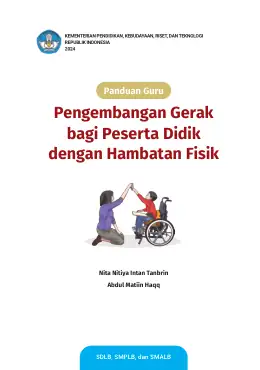 Sampul Buku Guru Pengembangan Gerak bagi Peserta Didik dengan Hambatan Fisik SDLB, SMPLB, dan SMALB Kurikulum Merdeka