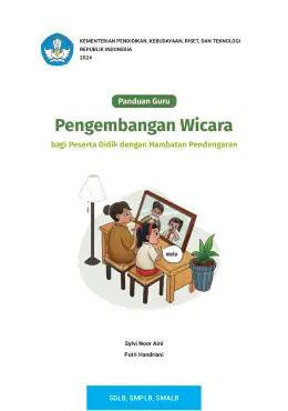 Sampul Buku Guru Pengembangan Wicara bagi Peserta Didik dengan Hambatan Pendengaran SDLB, SMPLB, SMALB Kurikulum Merdeka