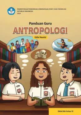 Sampul Buku Guru Antropologi SMA/MA Kelas XI Kurikulum Merdeka Kelas 11 SMA