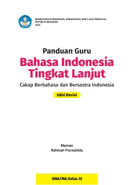 Sampul Buku Guru Bahasa Indonesia Tingkat Lanjut: Cakap Berbahasa dan Bersastra Indonesia SMA/MA Kelas XI Kurikulum Merdeka Kelas 11 SMA