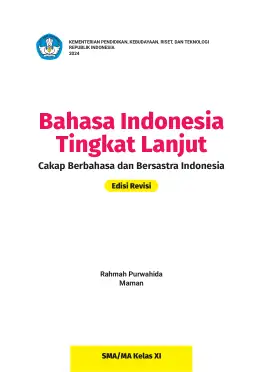 Sampul Buku Siswa Bahasa Indonesia Tingkat Lanjut: Cakap Berbahasa dan Bersastra Indonesia SMA/MA Kelas XI Kurikulum Merdeka Kelas 11 SMA