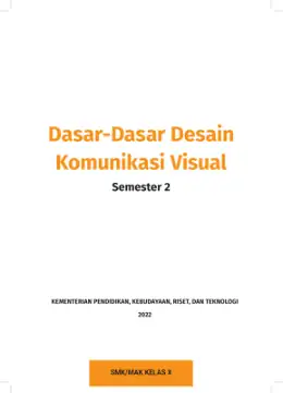 Sampul Buku Siswa Dasar-Dasar Desain Komunikasi Visual SMK/MAK Kelas X Semester 2 Kurikulum Merdeka SMK Kelas 10