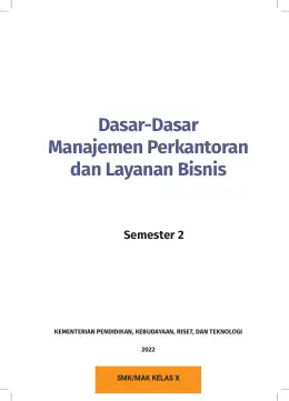 Sampul Buku Siswa Dasar-Dasar Manajemen Perkantoran dan Layanan Bisnis SMK/MAK Kelas X Semester 2 Kurikulum Merdeka SMK Kelas 10