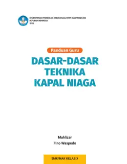 Sampul Buku Guru Dasar-Dasar Teknika Kapal Niaga SMK/MAK Kelas X Kurikulum Merdeka SMK Kelas 10