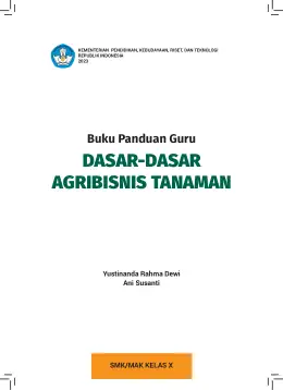 Sampul Buku Guru Dasar-Dasar Agribisnis Tanaman SMK/MAK Kelas X Kurikulum Merdeka SMK Kelas 10