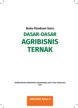 Sampul Buku Guru Dasar-Dasar Agribisnis Ternak SMK/MAK Kelas X Kurikulum Merdeka SMK Kelas 10