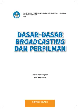 Sampul Buku Siswa Dasar-Dasar Broadcasting dan Perfilman SMK/MAK Kelas X Kurikulum Merdeka SMK Kelas 10