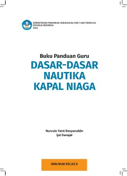 Sampul Buku Guru Dasar-Dasar Nautika Kapal Niaga SMK/MAK Kelas X Kurikulum Merdeka SMK Kelas 10