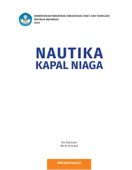 Sampul Buku Siswa Nautika Kapal Niaga SMK/MAK Kelas XI Kurikulum Merdeka SMK Kelas 11–12