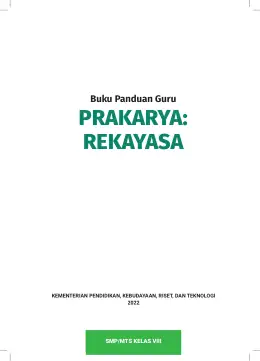 Sampul Buku Guru Prakarya: Rekayasa SMP/MTs Kelas VIII Kurikulum Merdeka Kelas 8 SMP