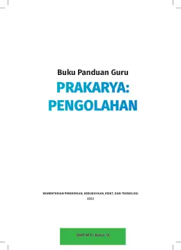 Sampul Buku Guru Prakarya Pengolahan SMP/MTs Kelas IX Kurikulum Merdeka Kelas 9 SMP
